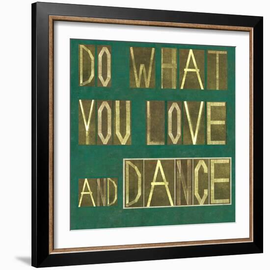 Earthy Background Image And Design Element Depicting The Words "Do What You Love And Dance"-nagib-Framed Art Print