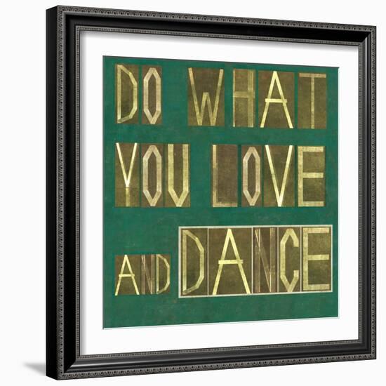 Earthy Background Image And Design Element Depicting The Words "Do What You Love And Dance"-nagib-Framed Art Print