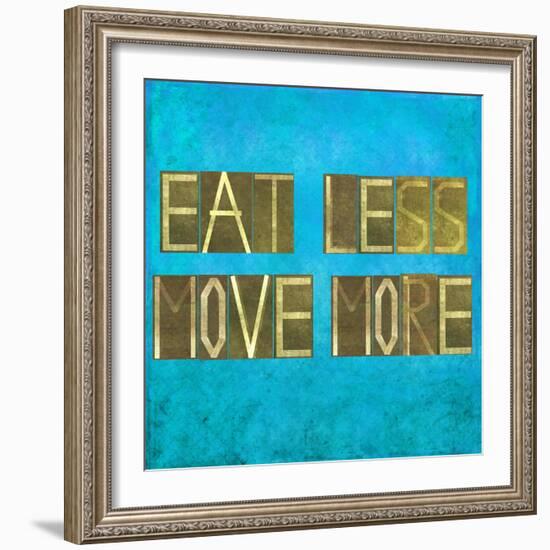 Earthy Background Image And Design Element Depicting The Words "Eat Less, Move More"-nagib-Framed Art Print