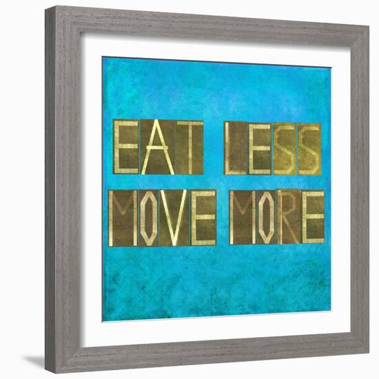 Earthy Background Image And Design Element Depicting The Words "Eat Less, Move More"-nagib-Framed Art Print