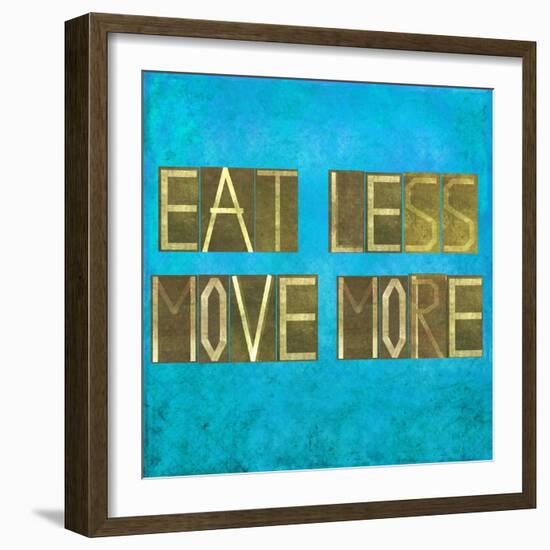 Earthy Background Image And Design Element Depicting The Words "Eat Less, Move More"-nagib-Framed Art Print