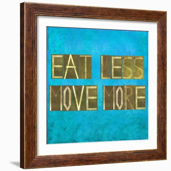 Earthy Background Image And Design Element Depicting The Words "Eat Less, Move More"-nagib-Framed Art Print