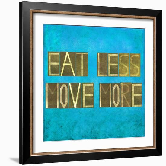 Earthy Background Image And Design Element Depicting The Words "Eat Less, Move More"-nagib-Framed Art Print