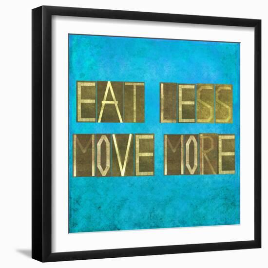 Earthy Background Image And Design Element Depicting The Words "Eat Less, Move More"-nagib-Framed Art Print