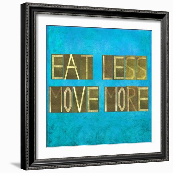 Earthy Background Image And Design Element Depicting The Words "Eat Less, Move More"-nagib-Framed Art Print