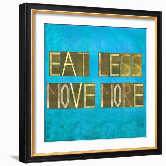 Earthy Background Image And Design Element Depicting The Words "Eat Less, Move More"-nagib-Framed Art Print