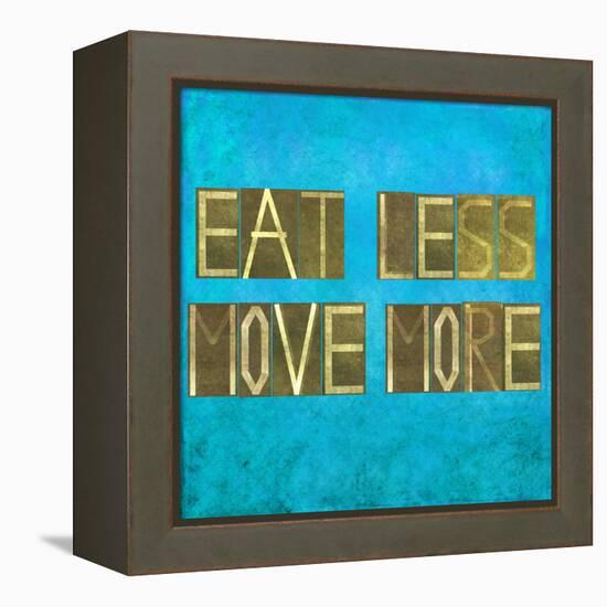 Earthy Background Image And Design Element Depicting The Words "Eat Less, Move More"-nagib-Framed Stretched Canvas