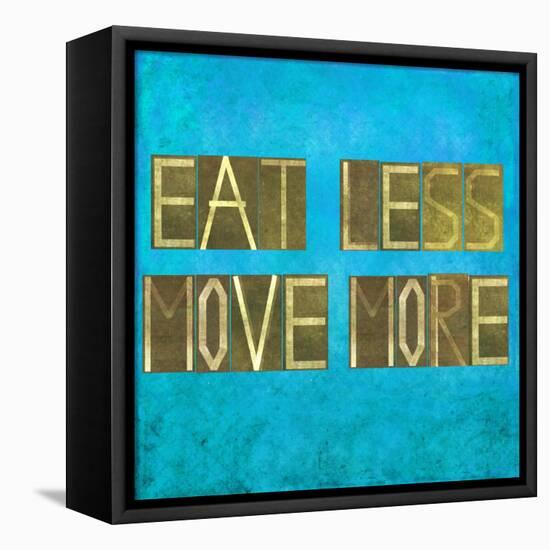 Earthy Background Image And Design Element Depicting The Words "Eat Less, Move More"-nagib-Framed Stretched Canvas