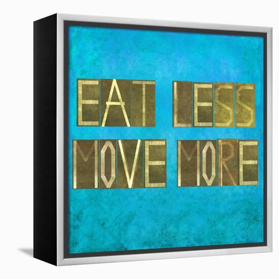 Earthy Background Image And Design Element Depicting The Words "Eat Less, Move More"-nagib-Framed Stretched Canvas