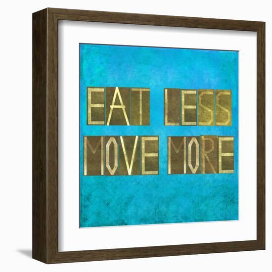 Earthy Background Image And Design Element Depicting The Words "Eat Less, Move More"-nagib-Framed Art Print