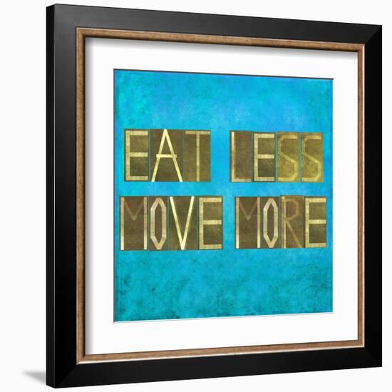 Earthy Background Image And Design Element Depicting The Words "Eat Less, Move More"-nagib-Framed Art Print