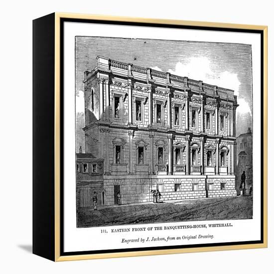 Eastern Front of the Banquetting House, Whitehall, 1843-J Jackson-Framed Premier Image Canvas