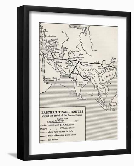 Eastern Trade Routes During the Period of the Roman Empire, from 'The Quest for Cathay'-Sir Percy Sykes-Framed Giclee Print