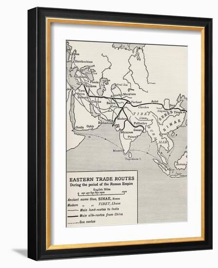 Eastern Trade Routes During the Period of the Roman Empire, from 'The Quest for Cathay'-Sir Percy Sykes-Framed Giclee Print