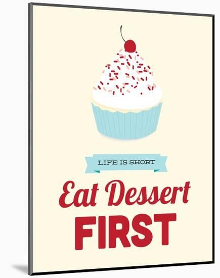 Eat Dessert First-Genesis Duncan-Mounted Art Print