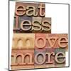 Eat Less, Move More-PixelsAway-Mounted Art Print