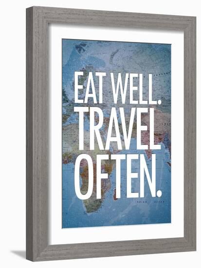 Eat Well Travel Often Art Print Poster-null-Framed Premium Giclee Print