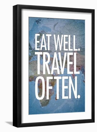 Eat Well Travel Often Art Print Poster-null-Framed Premium Giclee Print