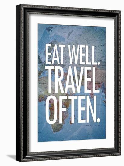 Eat Well Travel Often Art Print Poster-null-Framed Premium Giclee Print