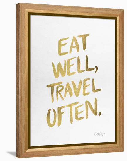 Eat Well Travel Often - Gold Ink-Cat Coquillette-Framed Premier Image Canvas