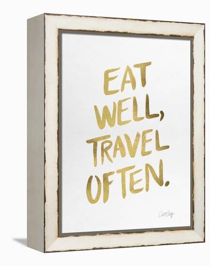 Eat Well Travel Often - Gold Ink-Cat Coquillette-Framed Premier Image Canvas