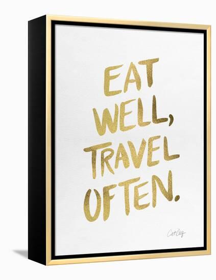 Eat Well Travel Often - Gold Ink-Cat Coquillette-Framed Premier Image Canvas