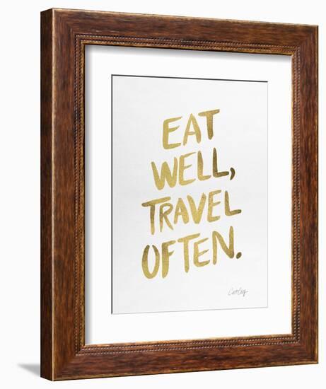 Eat Well Travel Often - Gold Ink-Cat Coquillette-Framed Premium Giclee Print