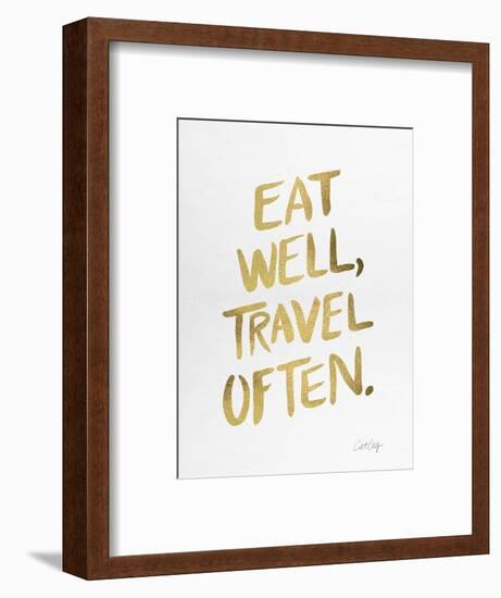 Eat Well Travel Often - Gold Ink-Cat Coquillette-Framed Premium Giclee Print