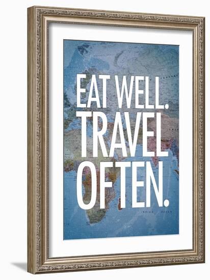 Eat Well Travel Often-null-Framed Premium Giclee Print