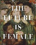 The Future is Female-Eccentric Accents-Giclee Print