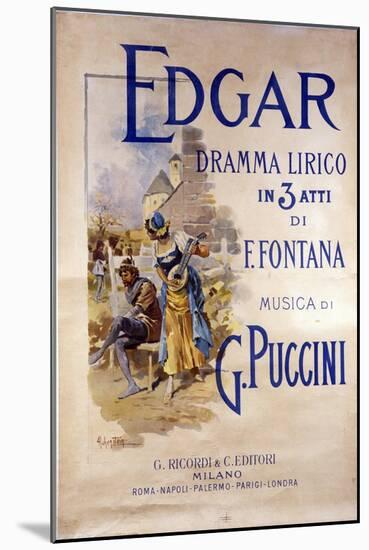 Edgar by Composer Giacomo Puccini (1858-1924) (Poster)-Adolfo Hohenstein-Mounted Giclee Print