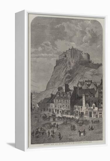 Edinburgh Castle, from the Corn Exchange, in the Grassmarket-null-Framed Premier Image Canvas
