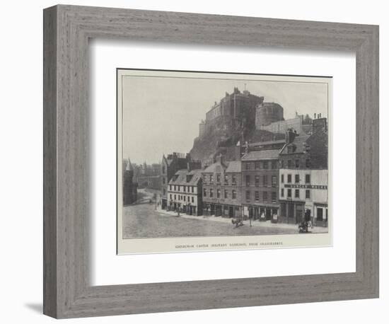 Edinburgh Castle (Military Garrison), from Grassmarket-null-Framed Giclee Print