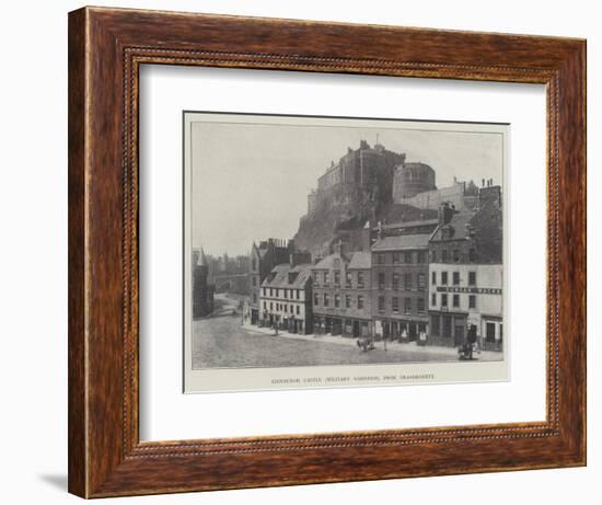 Edinburgh Castle (Military Garrison), from Grassmarket-null-Framed Giclee Print