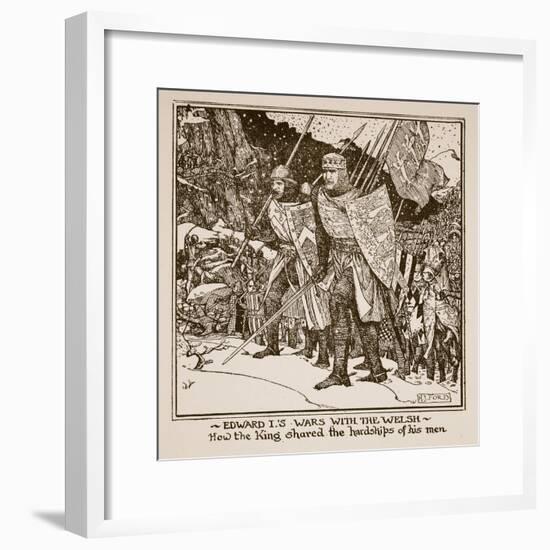 Edward I's Wars with the Welsh - How the King Shared the Hardships of His Men, Illustration from…-Henry Justice Ford-Framed Giclee Print