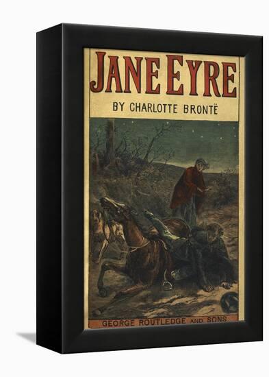 Edward Rochester With His Fallen Horse, in Front Of Jane Eyre-Charlotte Bronte-Framed Premier Image Canvas