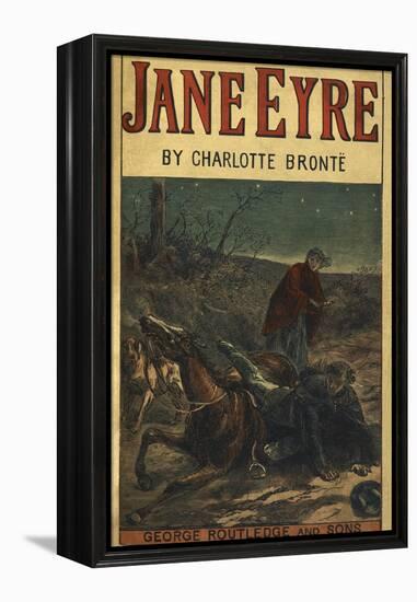 Edward Rochester With His Fallen Horse, in Front Of Jane Eyre-Charlotte Bronte-Framed Premier Image Canvas