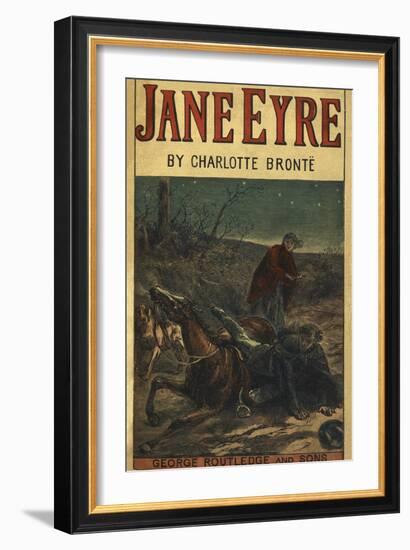 Edward Rochester With His Fallen Horse, in Front Of Jane Eyre-Charlotte Bronte-Framed Giclee Print