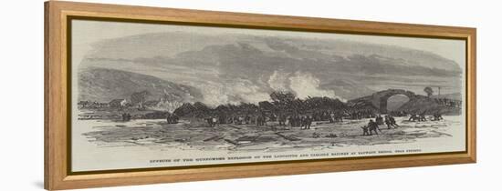 Effects of the Gunpowder Explosion on the Lancaster and Carlisle Railway at Yanwath Bridge-null-Framed Premier Image Canvas