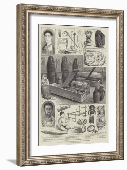 Egyptian, Greek, and Roman Antiquities Discovered by Mr Flinders Petrie-null-Framed Giclee Print