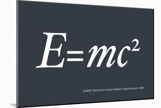 Einstein E equals mc2-Michael Tompsett-Mounted Art Print