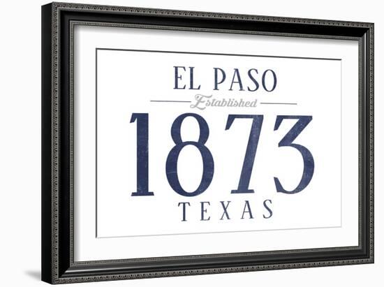 El Paso, Texas - Established Date (Blue)-Lantern Press-Framed Art Print