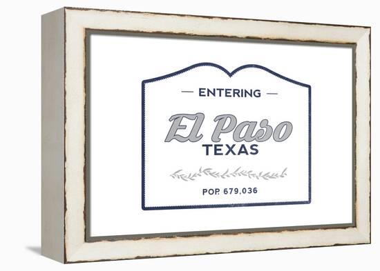 El Paso, Texas - Now Entering (Blue)-Lantern Press-Framed Stretched Canvas