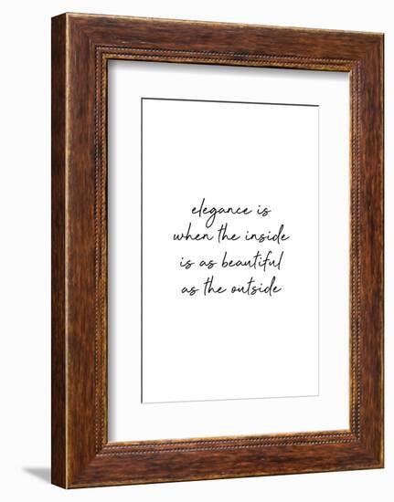 Elegance Quote-Orara Studio-Framed Photographic Print