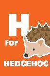 H For The Hedgehog, An Animal Alphabet For The Kids-Elizabeta Lexa-Art Print