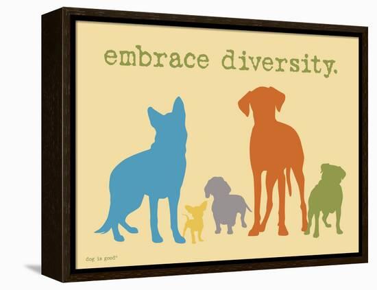 Embrace Diversity-Dog is Good-Framed Stretched Canvas