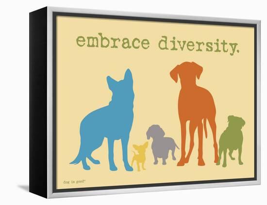 Embrace Diversity-Dog is Good-Framed Stretched Canvas