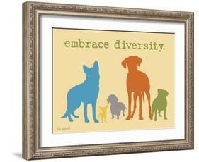 Embrace Diversity-Dog is Good-Framed Art Print