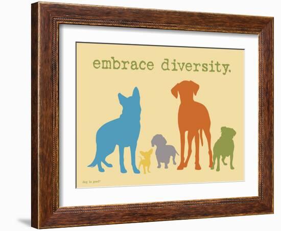 Embrace Diversity-Dog is Good-Framed Art Print