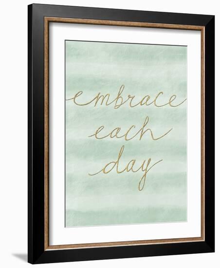 Embrace Each Day-Lottie Fontaine-Framed Art Print